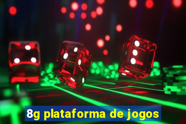 8g plataforma de jogos